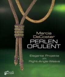 Perlen opulent - Marcia DeCoster, Claudia Schumann (ISBN: 9783940577177)