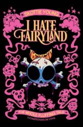 I Hate Fairyland Compendium One - YOUNG SKOTTIE (ISBN: 9781534397729)