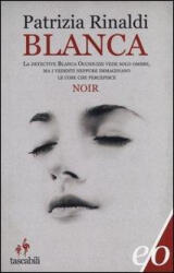 Patrizia Rinaldi - Blanca - Patrizia Rinaldi (ISBN: 9788866323693)