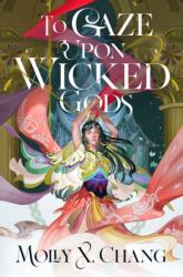 To Gaze Upon Wicked Gods (ISBN: 9780593724767)