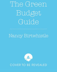 Green Budget Guide - Nancy Birtwhistle (2024)