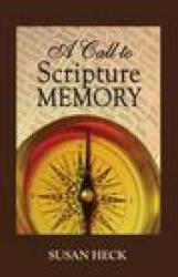 A Call to Scripture Memory - Heck, Susan (2023)