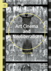 Art Cinema and Neoliberalism (ISBN: 9783030610050)
