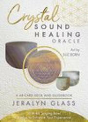 CRYSTAL CADENCE SOUND HEALING ORACLE - GLASS JERALYN (2023)
