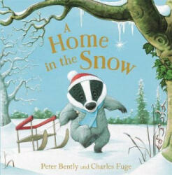 Home in the Snow - Peter Bently (ISBN: 9781444940374)