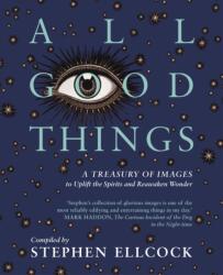 All Good Things - Stephen Ellcock (2019)