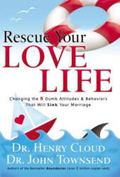 Rescue Your Love Life - Henry Cloud, Dr. John Townsend (ISBN: 9780785289159)
