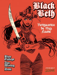 Black Beth - DaNi, Alec Worley, Blas Gallego (ISBN: 9781786186355)