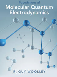 Foundations of Molecular Quantum Electrodynamics (ISBN: 9781009225762)