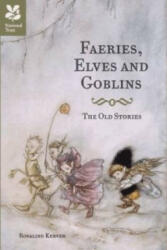 Faeries Elves and Goblins - The Old Stories and fairy tales (2013)