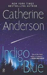 Indigo Blue - Catherine Anderson (ISBN: 9780451229724)
