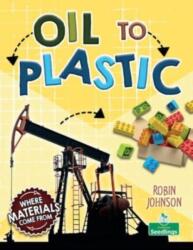 Oil to Plastic - Robin Johnson (ISBN: 9781039806863)