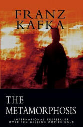 The Metamorphosis - Franz Kafka (ISBN: 9781452863375)