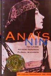 Ich lasse meinen Träumen Flügel wachsen - Anais Nin (ISBN: 9783485007573)