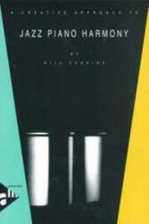 A Creative Approach to Jazz Piano Harmony - Bill Dobbins (ISBN: 9783892212409)
