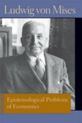 Epistemological Problems of Economics - Ludwig Mises (ISBN: 9780865978508)