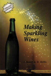Making Sparkling Wines - John Restall, Donald Hebbs (ISBN: 9781854861191)