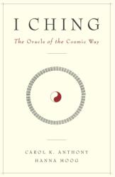 I Ching - Carol K. Anthony (ISBN: 9781890764043)