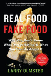 Real Food/Fake Food - Larry Olmsted (ISBN: 9781616207410)