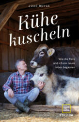 Kühe kuscheln - Joar Berge (ISBN: 9783833888571)