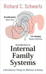 Introduction to Internal Family Systems - Richard Schwartz (ISBN: 9781785045134)