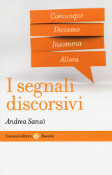 segnali discorsivi - Andrea Sansò (ISBN: 9788843099061)