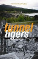 Tunnel Tigers - A First-hand Account of a Hydro Boy in the Highlands (ISBN: 9781842820728)