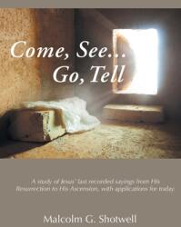 Come See. . . Go Tell (ISBN: 9781639612581)