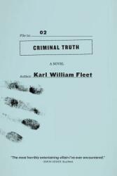 02: Criminal Truth (ISBN: 9780473439255)