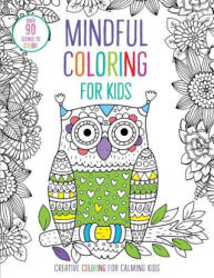 Mindful Coloring for Kids - Insight Kids (ISBN: 9781647223144)