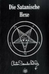 Die Satanische Hexe - Anton Sz. LaVey, Zeena LaVay (ISBN: 9783936878172)
