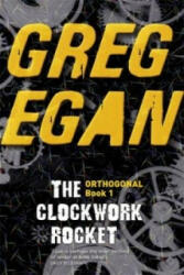 Clockwork Rocket - Greg Egan (ISBN: 9780575095144)