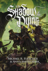 In the Shadow of their Dying - Michael R Fletcher (ISBN: 9780648663539)