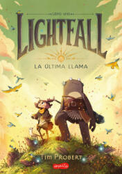 Lightfall. La última llama - Probert, Tim (ISBN: 9788418279997)