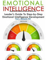 Emotional Intelligence Skills Guide and Workbook - Paul Gerhardt (ISBN: 9780359804665)