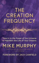 Creation Frequency - Michael Murphy (ISBN: 9781608685547)
