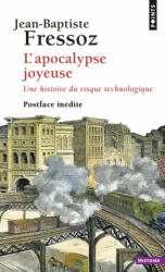 L'Apocalypse joyeuse - Jean-Baptiste Fressoz (ISBN: 9782757882610)