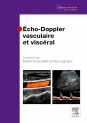 Echo-Doppler vasculaire et viscéral - Marie-France Bellin, Paul Legmann (ISBN: 9782294719479)
