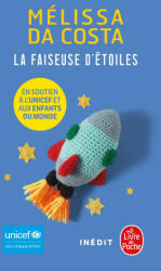 La Faiseuse d'étoiles - Unicef - Mélissa Da Costa (ISBN: 9782253247111)