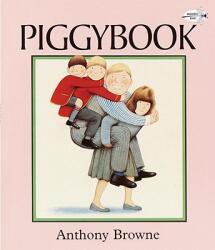 Piggybook - Anthony Browne (ISBN: 9780679808374)