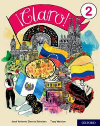 ! Claro! 2 Student Book - Tony Weston, Jose Antonio Garcia Sanchez (ISBN: 9780198425595)
