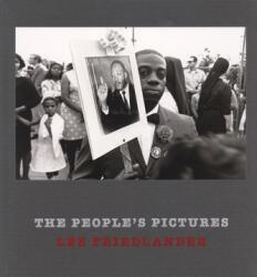 Lee Friedlander: The People's Pictures (ISBN: 9780871300881)