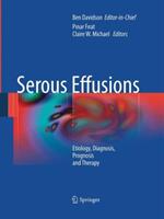 Serous Effusions: Etiology Diagnosis Prognosis and Therapy (ISBN: 9781447171539)