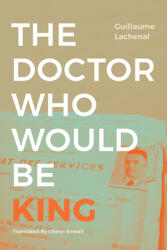 The Doctor Who Would Be King (ISBN: 9781478015246)