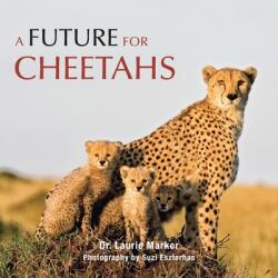 Future for Cheetahs - Suzi Eszterhas (ISBN: 9781482878486)