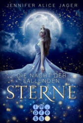 Die Nacht der fallenden Sterne - Jennifer Alice Jager (ISBN: 9783551301222)