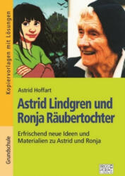 Astrid Lindgren und Ronja Räubertochter - Astrid Lindgren, Astrid Hoffart (ISBN: 9783956601255)