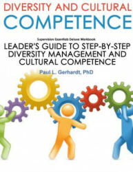 Diversity And Cultural Competence Skills Guide And Workbook - Paul Gerhardt (ISBN: 9780359804566)