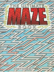 Ultimate Maze Book - Galen Wadzinski (ISBN: 9780486445359)
