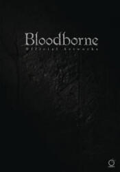 Bloodborne Official Artworks - FromSoftware (ISBN: 9781772940367)